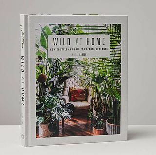 Wild у дома: стил и грижа за красиви растения Книга