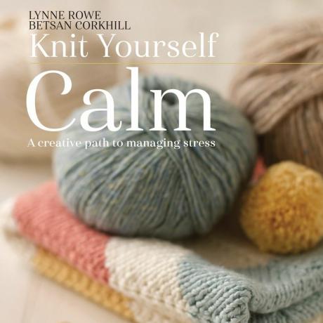 Knit Yourself Calm: Творчески път към управлението на стреса