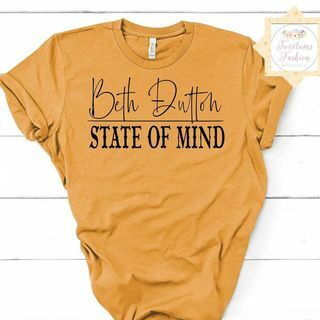 Тениска "Beth Dutton State of Mind"