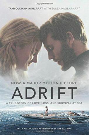Адрифт: Истинска история за любовта, загубата и оцеляването в морето